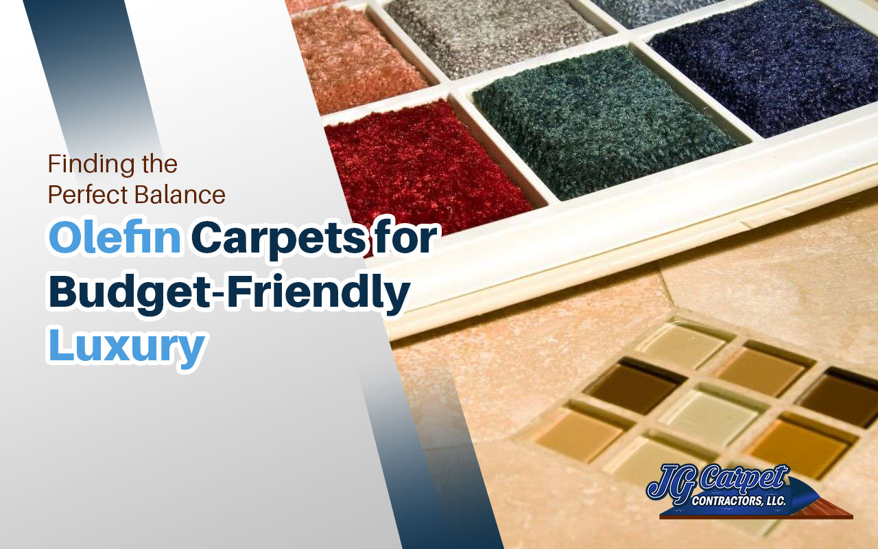 Finding the Perfect Balance: Olefin Carpets for Budget-Friendly Luxury