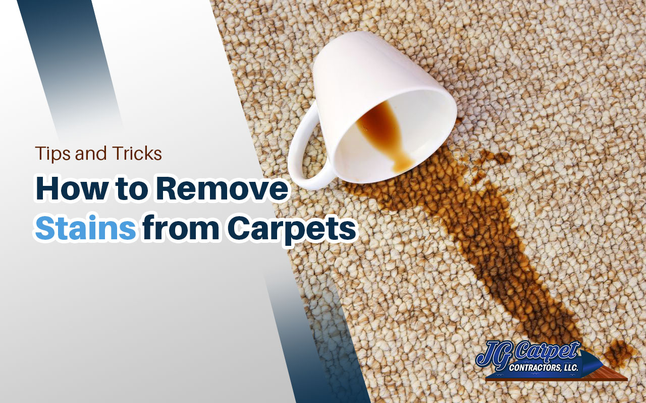 Effective Carpet Stain Removal Tips | JG Carpet Contractors LLC